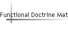 Functional Doctrine Matters