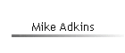 Mike Adkins