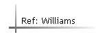 Ref: Williams