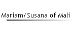 Mariam/Susana of Mali